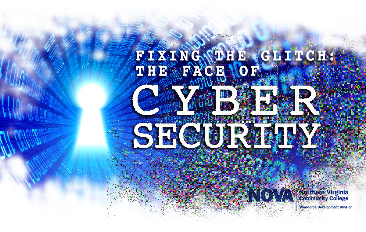 Fixing the Glitch: The Face of Cyber Security 