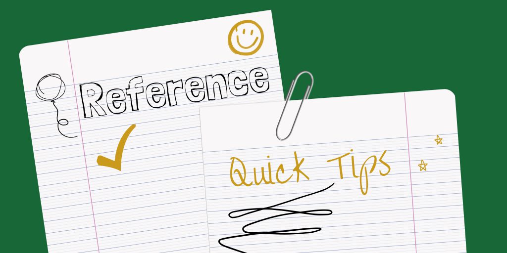 Reference Quick Tips