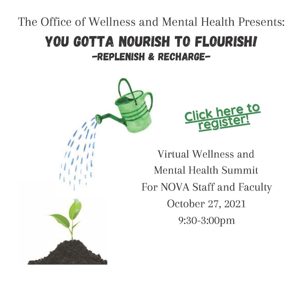 Flyer: The OWMH Presents: You've Gotta Nourish to Flourish! Replenish & Recharge an Event for NOVA Staff and Faculty, Oct. 27, 9:30 a.m. until 3 p.m. Picture of watering can watering seedling.