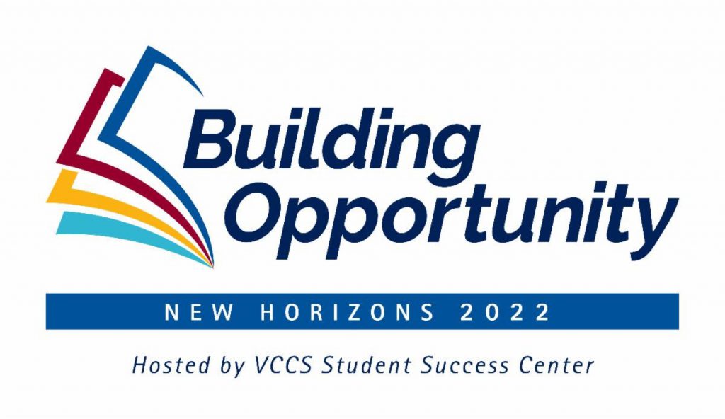New Horizons 2022 Logo: Building Opportunity. Hosted by VCCS Student Success Center