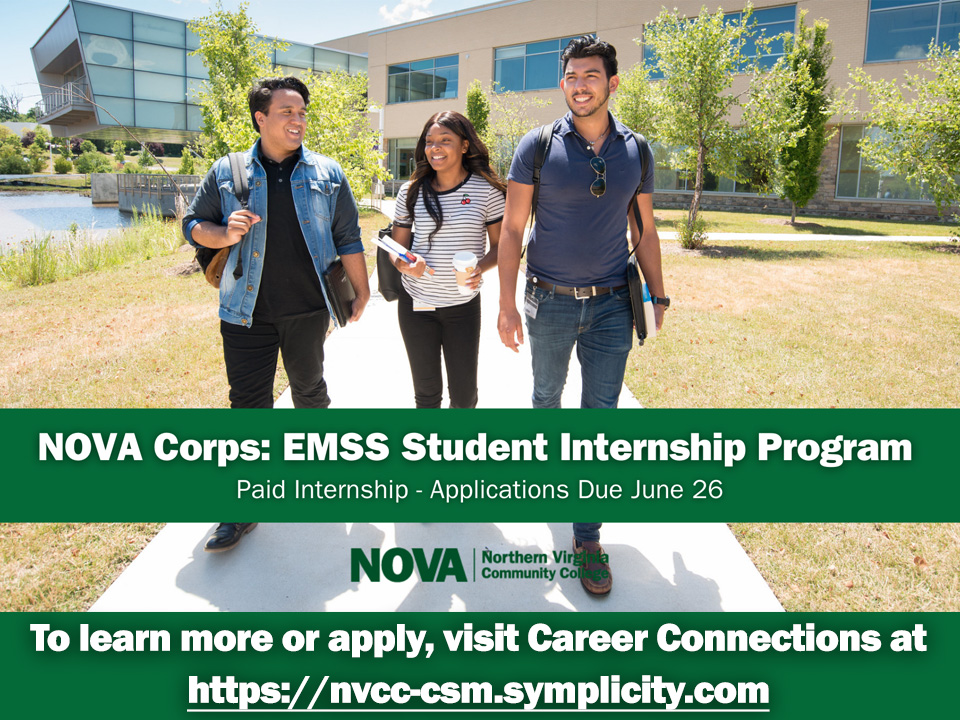 NOVA Corps graphic: EMSS Student Internship Program. Paid internship--Applications Due June 26. Visit Career Connections at https://nvcc-csm.symplicity.com