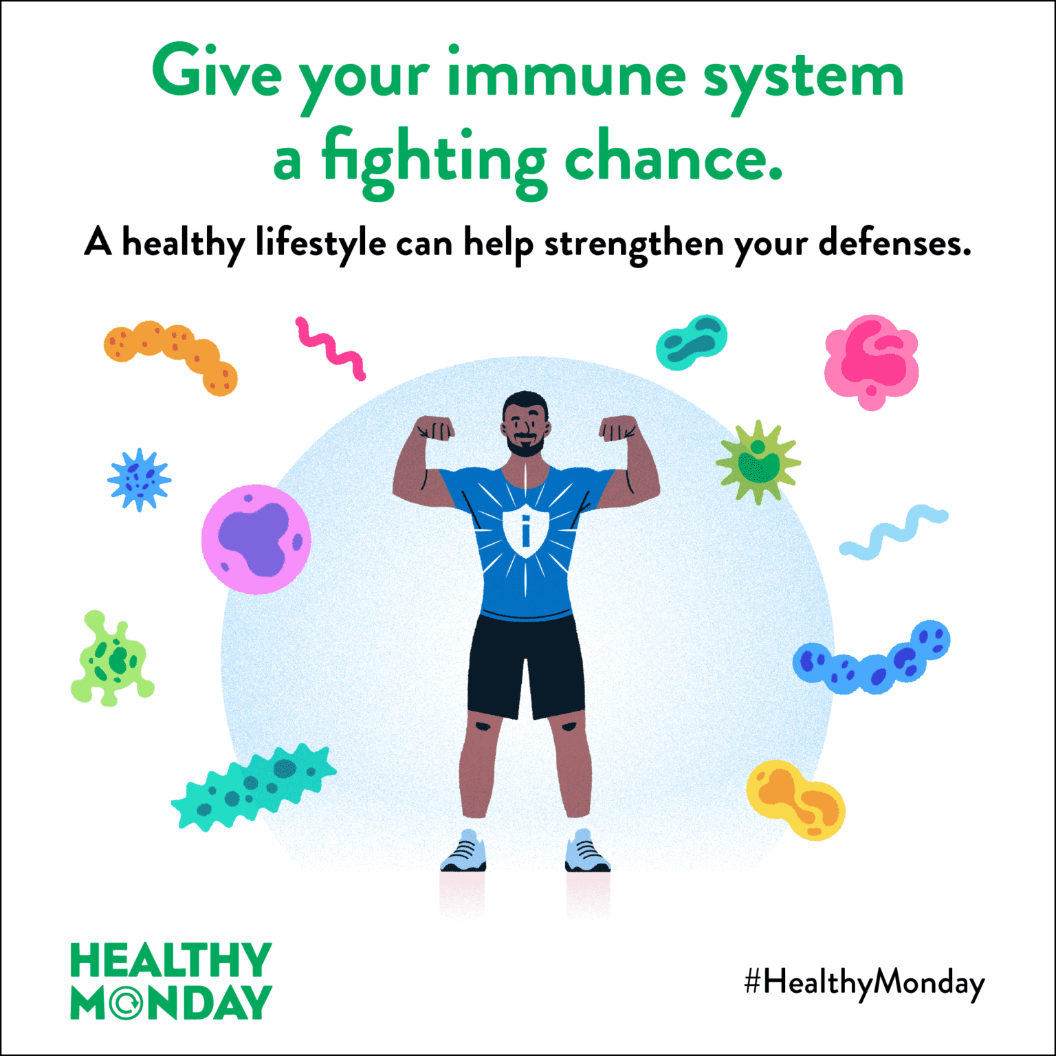 Healthy Monday. Give your immunte system a fighting chance. A healthy lifestyle can help strengthen your defenses. Healthy Monday #healthymonday Body builder with arms flexed fights off variety of germs.