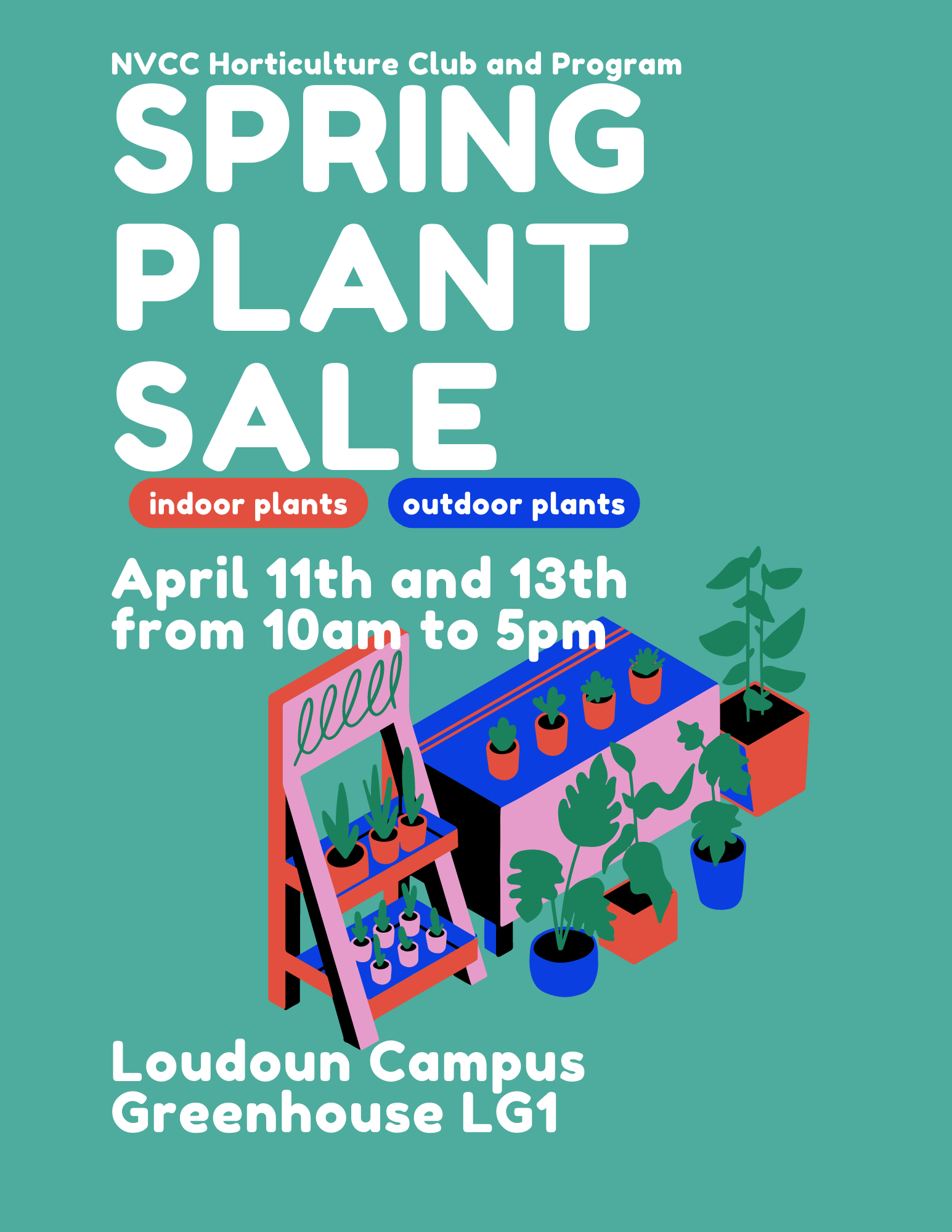 Flyer: NOVA Horticulture Club and Program Spring Plant Sale. Indoor plants. Outdoor plants. April 11 and 13, from 10 a.m. until 5 p.m., Loudoun Campus Greenhouse, LG-1