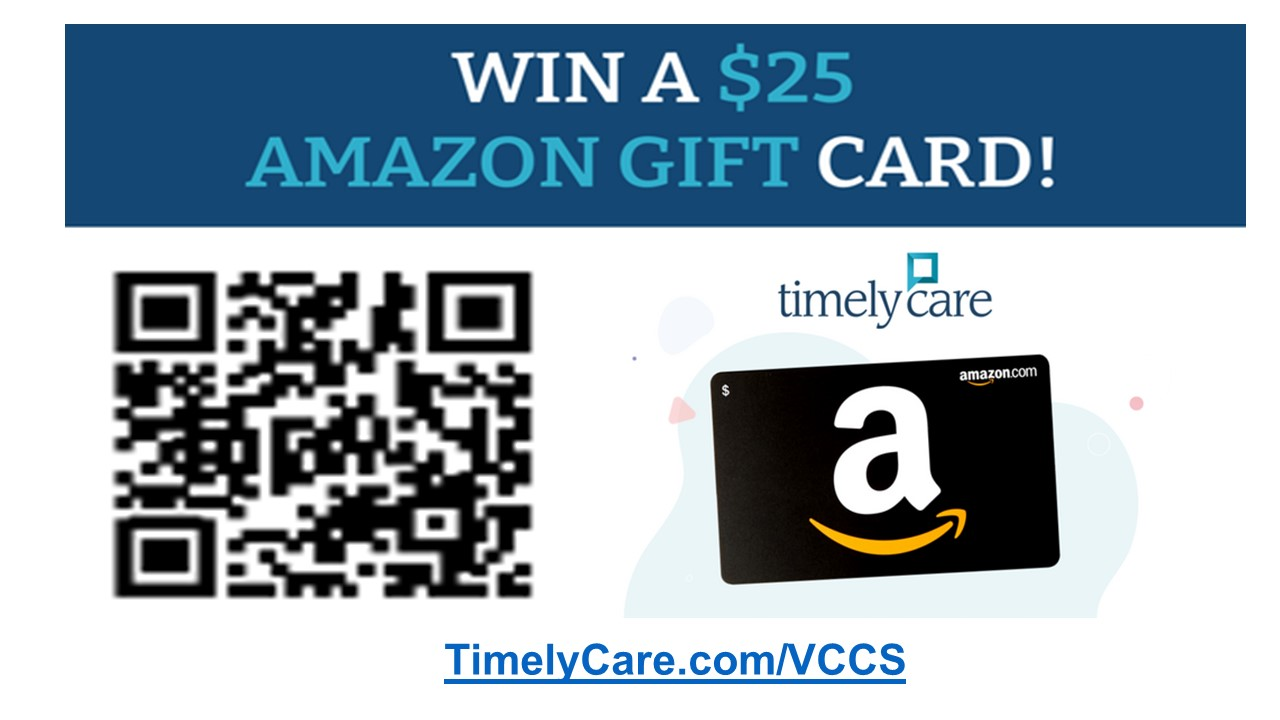 TimelyCare registration contest. Blue band with text: "Win A $25 Amazon Gift Card." Split: QR code and TimeCare and an illustration of Amazon gift card. followed by web link: TimelyCare.com/vccs