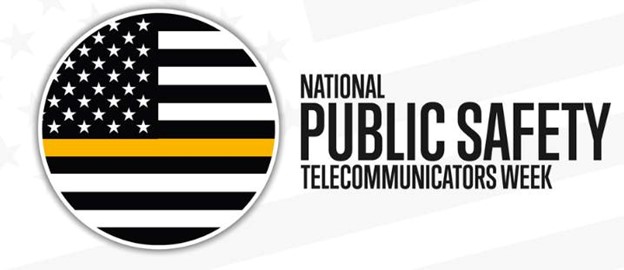Horizontal graphic advertising National Public Safety Telecommunicators Week: 

At left, black-and-white image of American flag enclosed in circle. Middle stripe of the flag is actually yellow. At right, "National Public Safety Telecommunicators Week" appears in large sans serif font, in black. 
