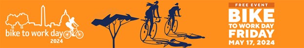 Gold bar. At left: white outline of Washington, D.C. skyline with the Washington Monument and capitol and "bike to work day 2024" and a sillhouette of a biker. At right: Free event. Bike to work day, Friday, May 17, 2024. Center Dark blue illustration of a tree with two bikers riding past.