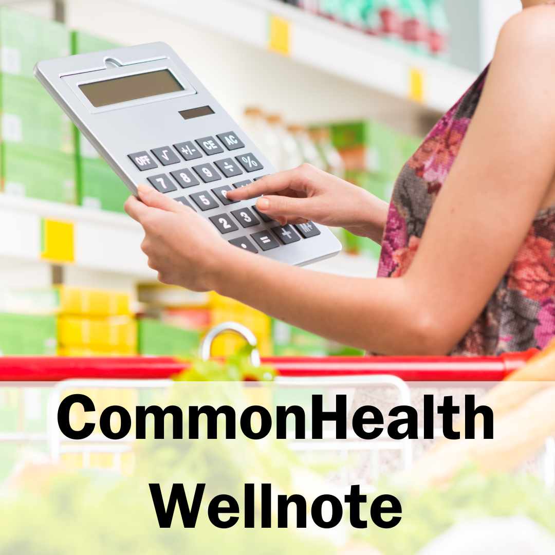 Photo of a woman standing in front of a pharmacy shelf holding a jumbo-sized calculator. Text: CommonHealth Wellnote