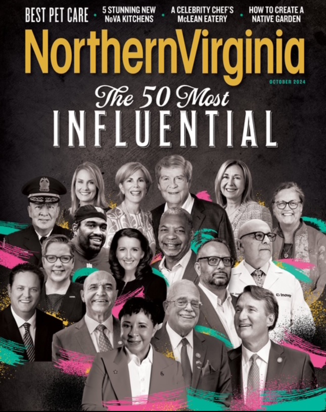 Cover of the October 2024 issue of Northern Virginia Magazine. Masthead Northern Virginia October 2024, Issue title: The 50 Most Influential and photos of 17 of those named, including Anne Kress. Aqua and Pink design elements woven among the individuals. @northernvirginiamag 
