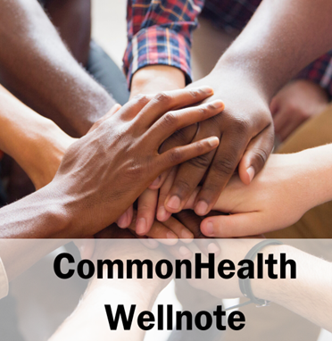 Image: Diverse group of hands stacked on top of each other in solidarity. Text: CommonHealth Wellnote.