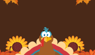 Image: Brown background with fall leaves in the top right and left corners. A cartoon turkey is in the bottom center with a pumpkin and a sunflower on each side of him.