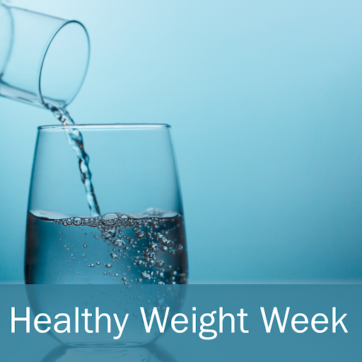 Photo of a glass of water against a cool, blue background, being filled from a decanter. White text: Healthy Weight Week