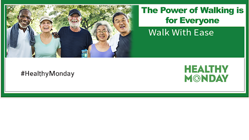 A group of five diverse older adults smiles while standing together outdoors in a park, dressed in casual athletic wear. The banner features the text "Step into Wellness with Walk With Ease!" in bold letters. Below, the hashtag "#HealthyMonday" appears, along with the "Healthy Monday" logo in green. The background is bright and natural, emphasizing an active and healthy lifestyle.
