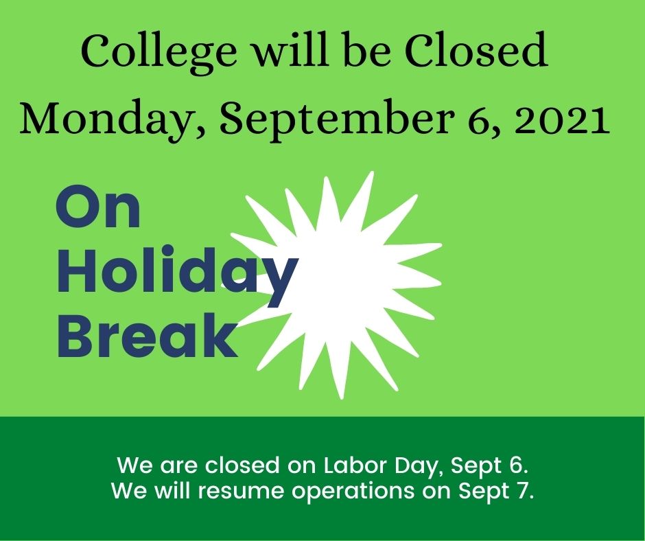 College Closed, Monday, September 6, 2021 